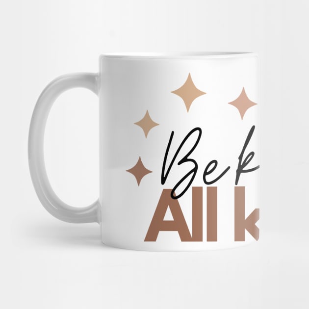 Be Kind To All Kinds Minimalist Abstract Stars Cute Design by zedonee